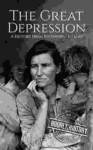 The Great Depression: A History From Beginning To End