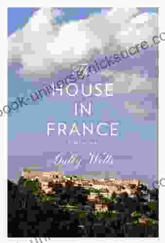 The House In France: A Memoir