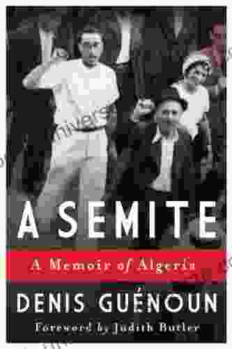 A Semite: A Memoir Of Algeria
