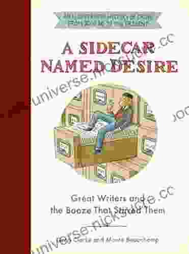 A Sidecar Named Desire: Great Writers And The Booze That Stirred Them