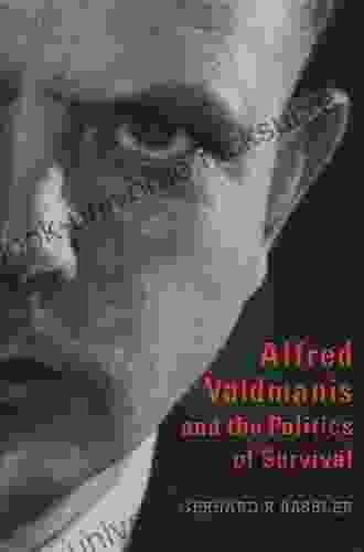 Alfred Valdmanis And The Politics Of Survival (Heritage)