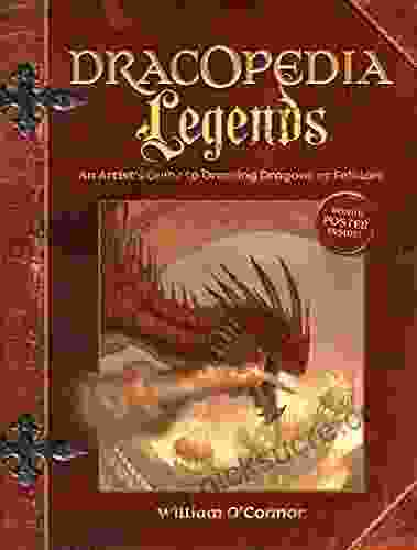 Dracopedia Legends: An Artist S Guide To Drawing Dragons Of Folklore