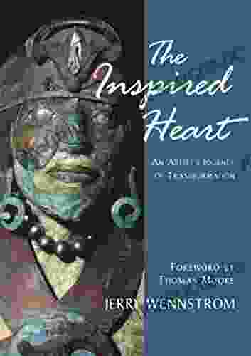 The Inspired Heart: An Artist S Journey Of Transformation