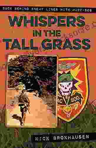 Whispers In The Tall Grass: Back Behind Enemy Lines With Macv Sog