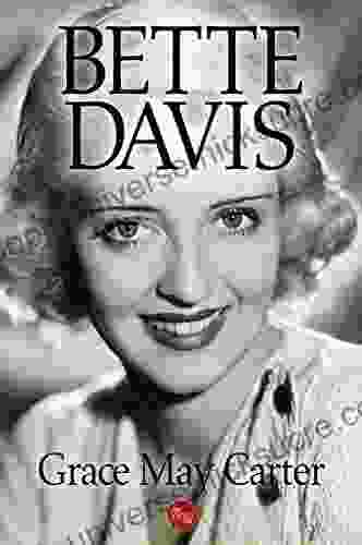 Bette Davis Grace May Carter