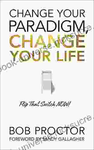 Change Your Paradigm Change Your Life