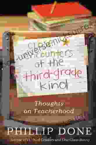 Close Encounters Of The Third Grade Kind: Thoughts On Teacherhood