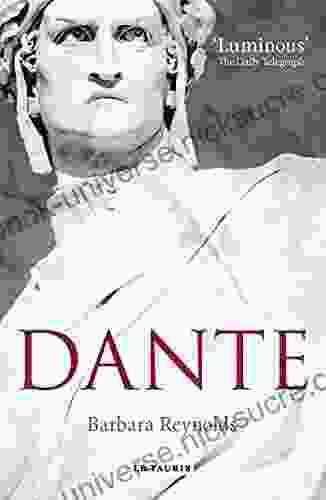 Dante: The Poet The Thinker The Man