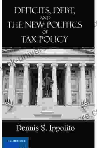 Deficits Debt And The New Politics Of Tax Policy