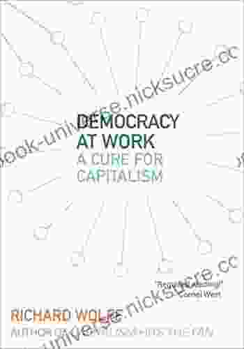 Democracy At Work: A Cure For Capitalism