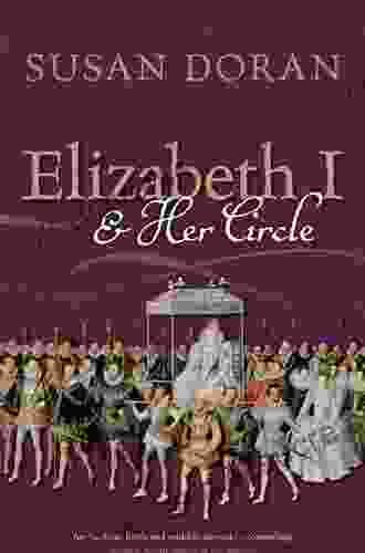 Elizabeth I And Her Circle