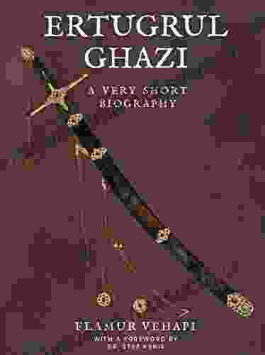 Ertugrul Ghazi: A Very Short Biography