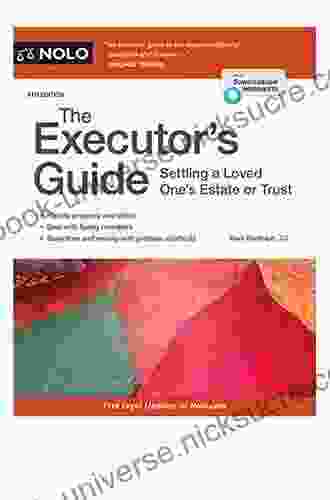 Executor S Guide The: Settling A Loved One S Estate Or Trust