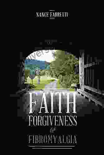 Faith Forgiveness Fibromyalgia Nance Fabretti