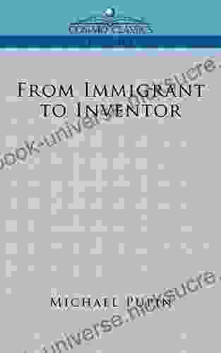 From Immigrant To Inventor (Cosimo Classics Biography)