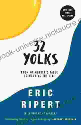 32 Yolks: From My Mother S Table To Working The Line