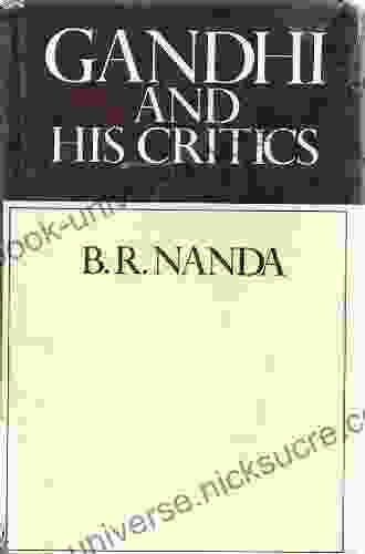 Gandhi And His Critics B R Nanda