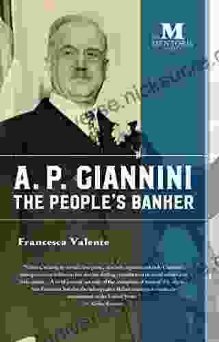 A P Giannini The People S Banker