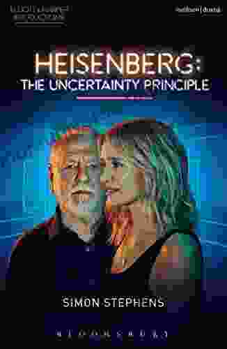 Heisenberg: The Uncertainty Principle (Modern Plays)