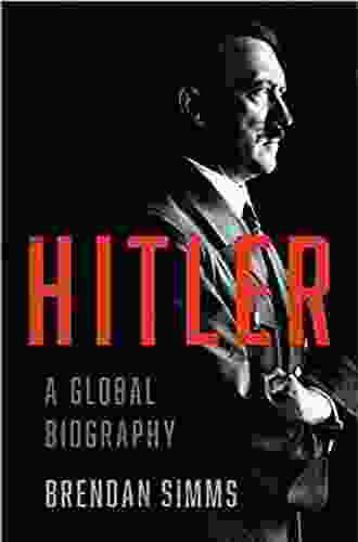 Hitler: A Global Biography Brendan Simms