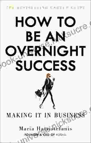 How To Be An Overnight Success