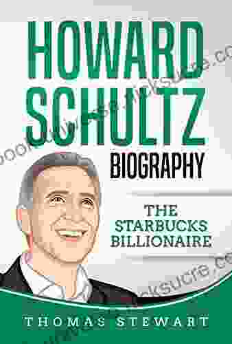 Howard Schultz Biography: The Starbucks Billionaire
