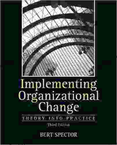 Implementing Organizational Change (2 Downloads) Bert Spector