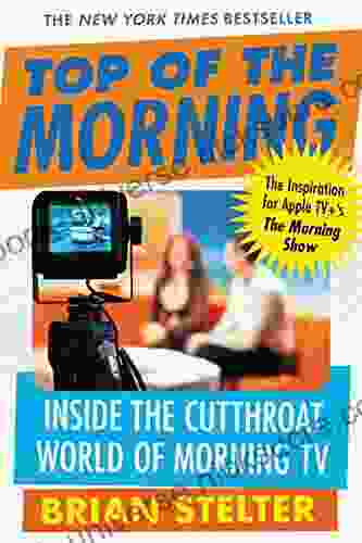 Top Of The Morning: Inside The Cutthroat World Of Morning TV