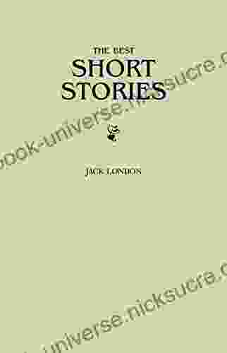 Jack London: The Greatest Short Stories