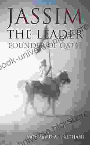 Jassim The Leader: Founder Of Qatar