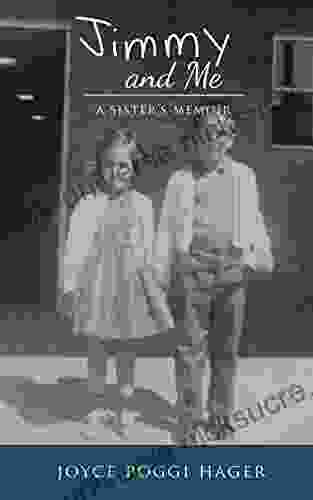 Jimmy And Me: A Sister S Memoir
