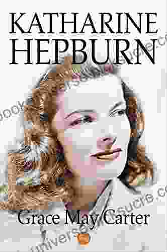 Katharine Hepburn Grace May Carter