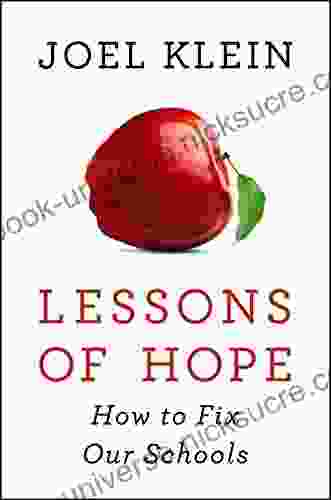 Lessons Of Hope: How To Fix Our Schools