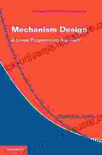 Mechanism Design: A Linear Programming Approach (Econometric Society Monographs 47)