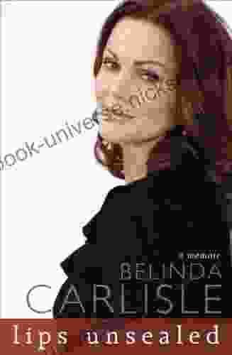 Lips Unsealed: A Memoir Belinda Carlisle
