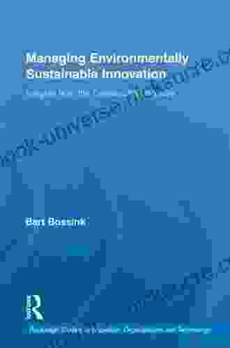 Managing Environmentally Sustainable Innovation: Insights From The Construction Industry (Routledge Studies In Innovation Organizations And Technology 20)