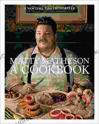 Matty Matheson: A Cookbook Matty Matheson