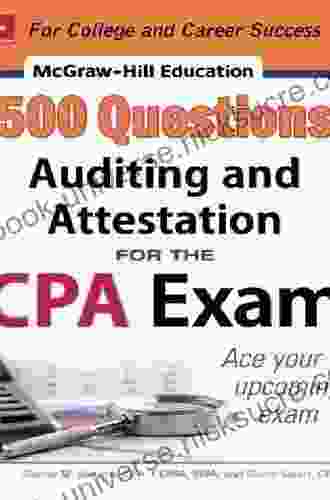 McGraw Hill Education 500 Auditing And Attestation Questions For The CPA Exam (McGraw Hill S 500 Questions)