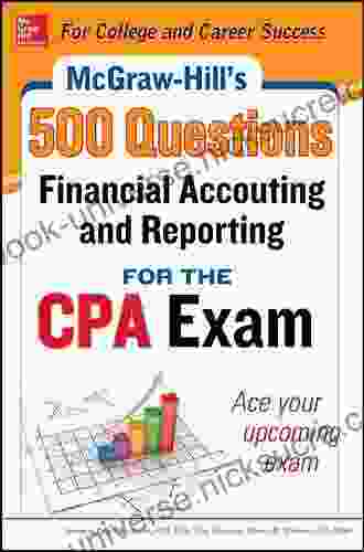 McGraw Hill Education 500 Financial Accounting And Reporting Questions For The CPA Exam (McGraw Hill S 500 Questions)