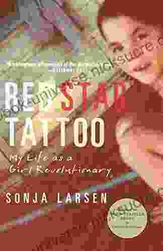 Red Star Tattoo: My Life As A Girl Revolutionary