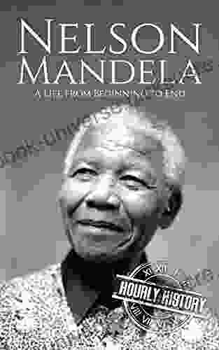Nelson Mandela: A Life From Beginning To End