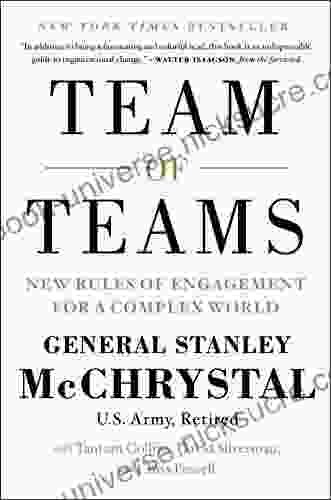 Team Of Teams: New Rules Of Engagement For A Complex World