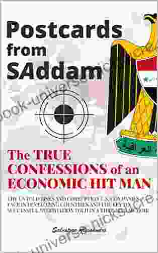 Postcards From SAddam The True Confessions Of An Economic Hit Man