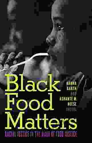 Black Food Matters: Racial Justice In The Wake Of Food Justice