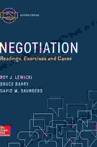 Negotiation: Readings Exercises And Cases: Readings Exercises And Cases