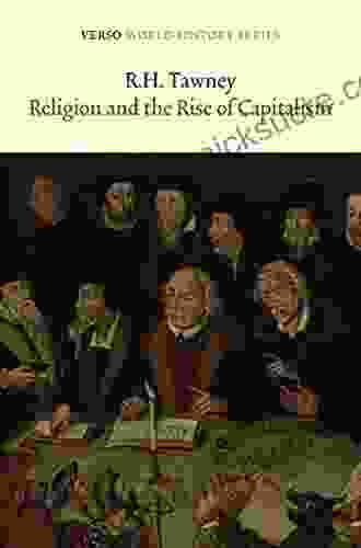 Religion And The Rise Of Capitalism (Verso World History Series)