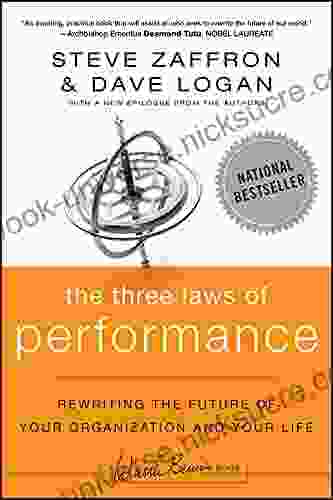 The Three Laws Of Performance: Rewriting The Future Of Your Organization And Your Life (J B Warren Bennis 172)