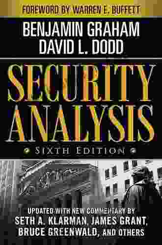 Security Analysis: Sixth Edition Foreword By Warren Buffett (Security Analysis Prior Editions)