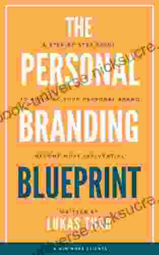 The Personal Branding Blueprint: A Step By Step Guide To Building Your Personal Brand Become More Influential And Win More Clients