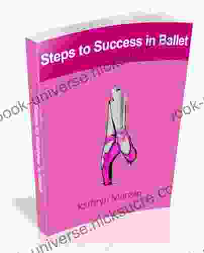 Steps To Success In Ballet